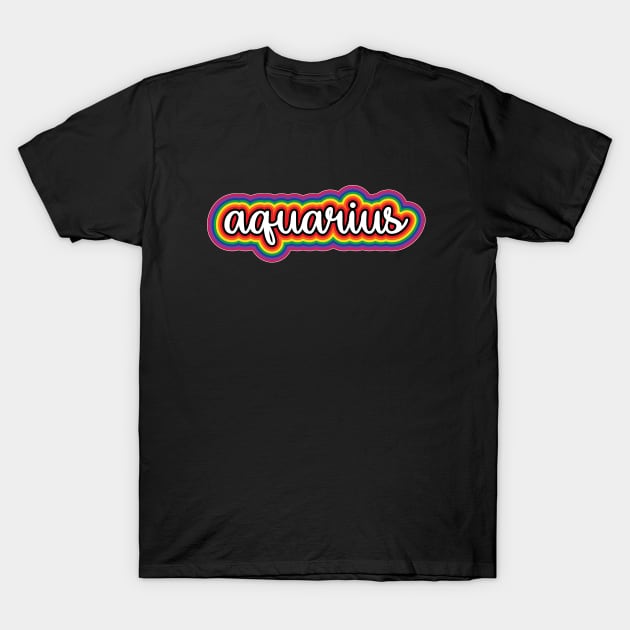 Aquarius Astrology Script Typography Gay Pride Rainbow T-Shirt by graphicbombdesigns